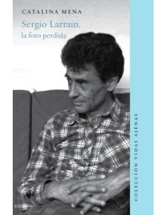 Sergio Larraín, la foto perdida (Usado)