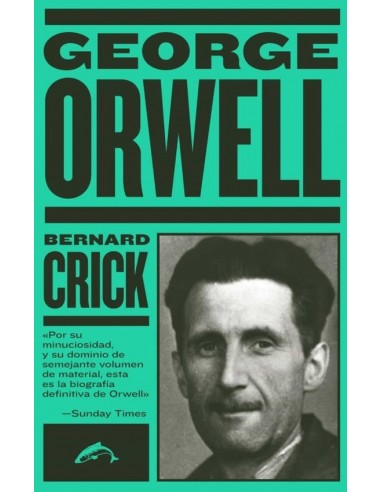 George Orwell. La biografía (Nuevo)