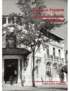 Santiago Poniente. Desarrollo urbano y patrimonio (Usado)