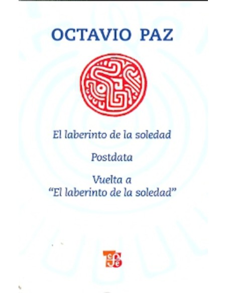 El laberinto de la soledad / Postdata / Vuelta a El laberinto de la soledad (Usado)