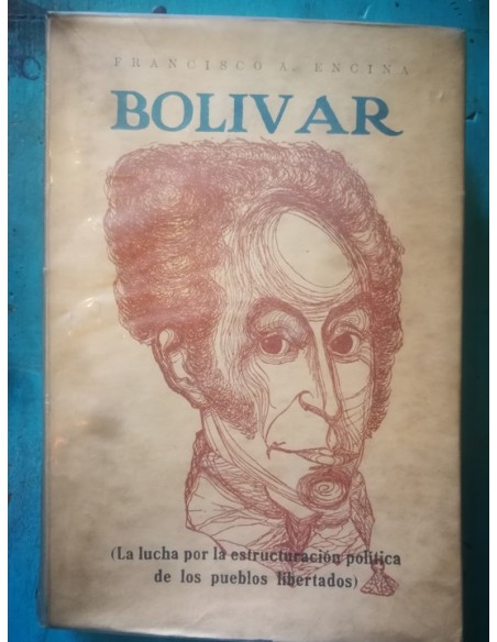 Bolivar (La lucha por la estructuración política de los pueblos libertados) (Usado) Bolivar (La lucha por la estructuración política de los pueblos libertados) (Usado)