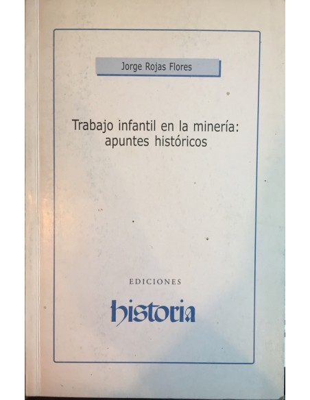 Trabajo infantil en la minería: apuntes históricos (Usado)