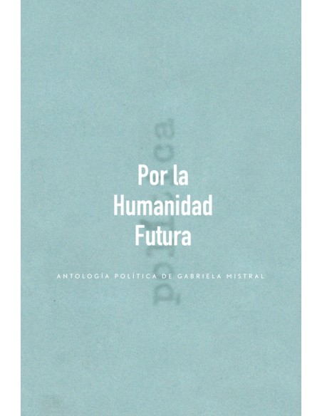 Por la humanidad futura (Usado) Por la humanidad futura (Usado)