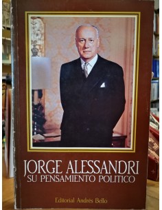 Jorge Alessandri, su pensamiento político (Usado)
