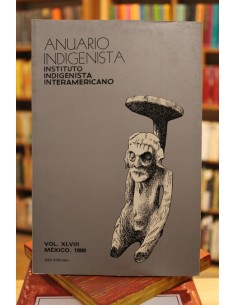 Anuario indigenista. Volumen XLVIII, 1988 (Usado)