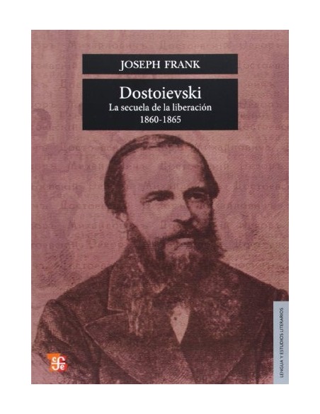 Dostoievski. La secuela de la liberación 1860-1865 (Usado) Dostoievski. La secuela de la liberación 1860-1865 (Usado)