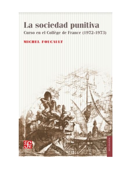 La sociedad punitiva (Nuevo) La sociedad punitiva (Nuevo)