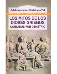 Los mitos de los dioses griegos. Contados por Demetrio (Usado)
