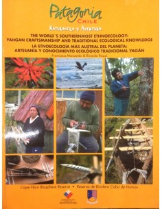 La etnoecología más austral del planeta: Artesanía y conocimiento ecológico tradicional yagán (Usado)