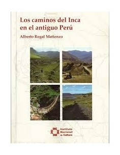 Los caminos del Inca en el antiguo Perú (Usado)