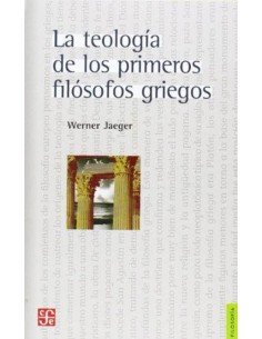 La teología de los primeros filósofos griegos (Nuevo)
