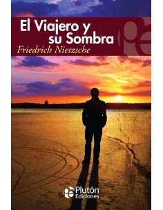 El viajero y su sombra (subrayado) (Usado)