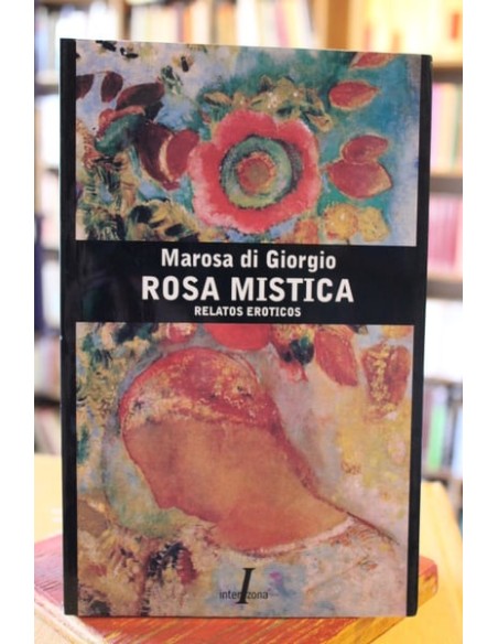 Rosa mística. Relatos eróticos (Usado) Rosa mística. Relatos eróticos (Usado)