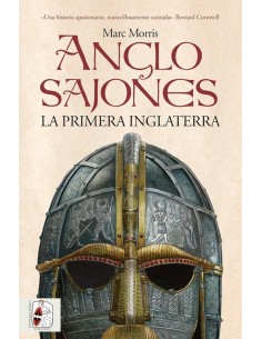 Anglosajones. La primera Inglaterra (Nuevo)