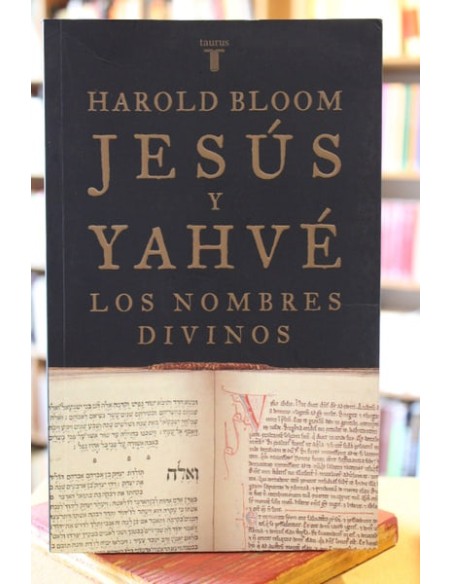 Jesús y Yahvé. Los nombres divinos (Usado)