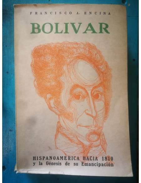 Bolivar. Hispanoamérica hacia 1810 y la génesis de su emancipación (Usado)