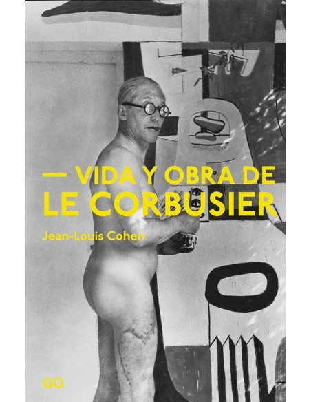 Vida y obra de Le Corbusier (Usado) Vida y obra de Le Corbusier (Usado)