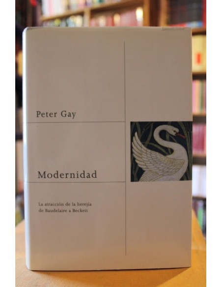 Modernidad. La atracción de la herejía de Baudelaire a Beckett (Usado) Modernidad. La atracción de la herejía de Baudelaire a Beckett (Usado)