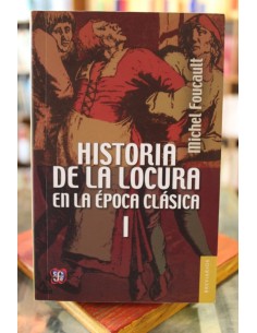Historia de la locura en la época clásica (Vol. I y II) (Usado)