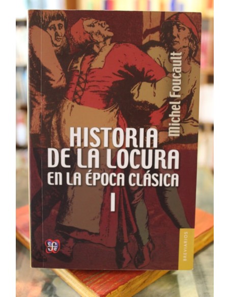 Historia de la locura en la época clásica (Vol. I y II) (Usado) Historia de la locura en la época clásica (Vol. I y II) (Usado)