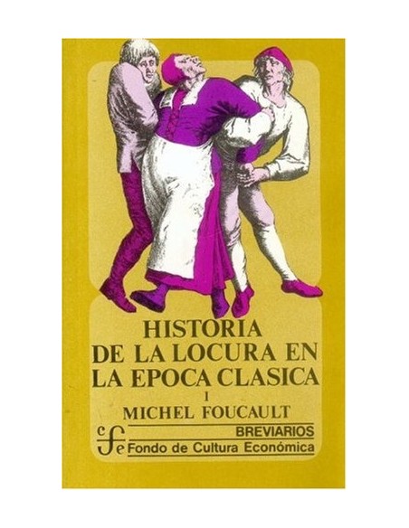 Historia de la locura en la época clásica (Vol. I y II) (Nuevo)
