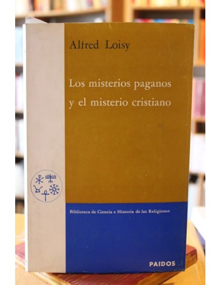 Los misterios paganos y el misterio cristiano (Usado)