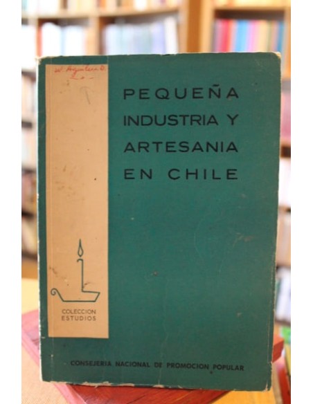 Pequeña industria y artesanía en Chile (Usado) Pequeña industria y artesanía en Chile (Usado)