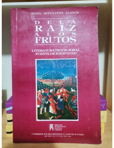 De la raíz a los frutos (Usado)