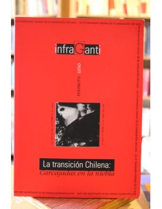 Revista Infraganti. Número 1. La transición chilena: carcajadas en la niebla (Usado)