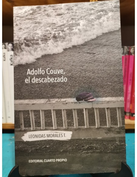 Adolfo Couve, el descabezado (Usado) Adolfo Couve, el descabezado (Usado)