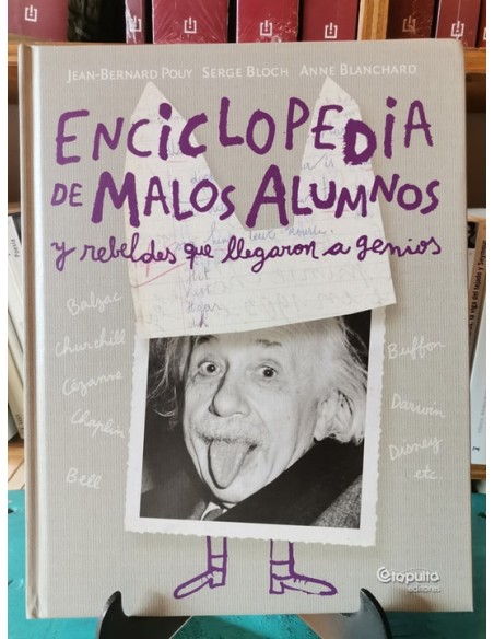 Enciclopedia de malos alumnos y rebeldes que llegaron a genios (Usado) Enciclopedia de malos alumnos y rebeldes que llegaron a genios (Usado)