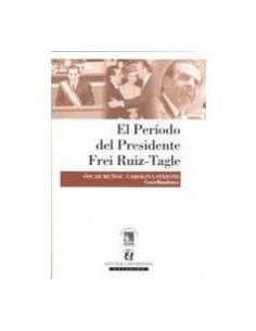 El período del presidente Frei Ruiz-Tagle (Usado)