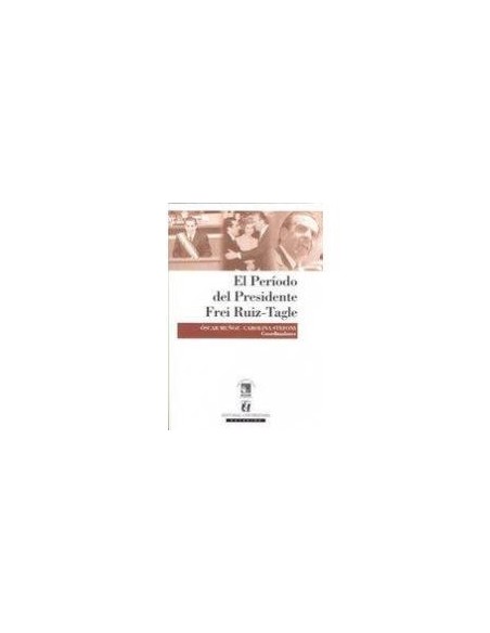 El período del presidente Frei Ruiz-Tagle (Usado) El período del presidente Frei Ruiz-Tagle (Usado)