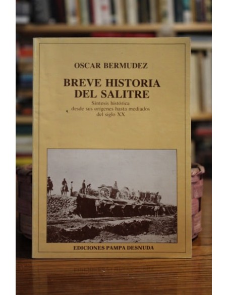 Breve historia del salitre (Usado)