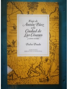 Viaje de Antón Páez a la Ciudad de los Césares y otros textos (Usado)