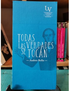 Todas las verdades se tocan. Andrés Bello (Usado)