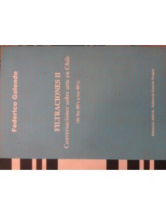 Filtraciones II. Conversaciones sobre arte en Chile  (Usado)