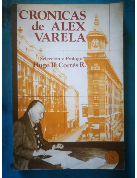 Crónicas de Alex Varela (Usado) Crónicas de Alex Varela (Usado)