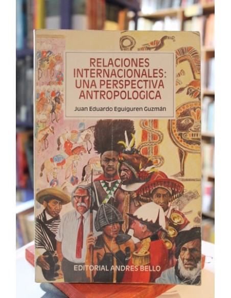 Relaciones internacionales: una perspectiva antropológica (Usado)