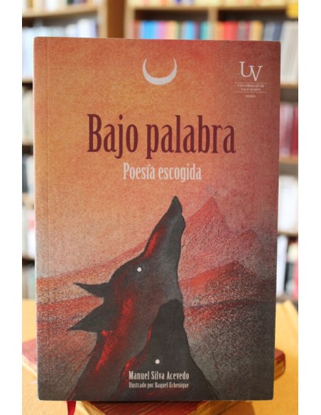 Bajo palabra. Poesía escogida (Usado) Bajo palabra. Poesía escogida (Usado)