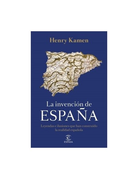 La invención de España (Nuevo) La invención de España (Nuevo)
