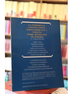 La experiencia constitucional norteamericana y chilena sobre separación de poderes (Usado)