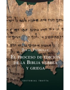 El proceso de edición de la Biblia hebrea y griega (Nuevo)