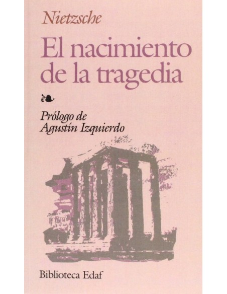 El nacimiento de la tragedia (Usado) El nacimiento de la tragedia (Usado)