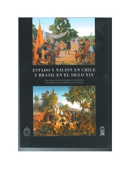 Estado y nación en Chile y Brasil en el Siglo XIX (Usado) Estado y nación en Chile y Brasil en el Siglo XIX (Usado)