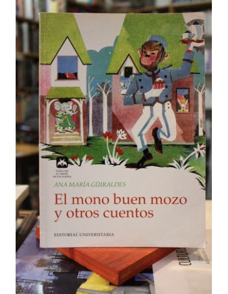 El mono buen mozo y otros cuentos (Usado)