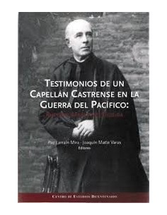 Testimonios de un capellán castrense en la Guerra del Pacífico: Ruperto Marchant Pereira (Usado)