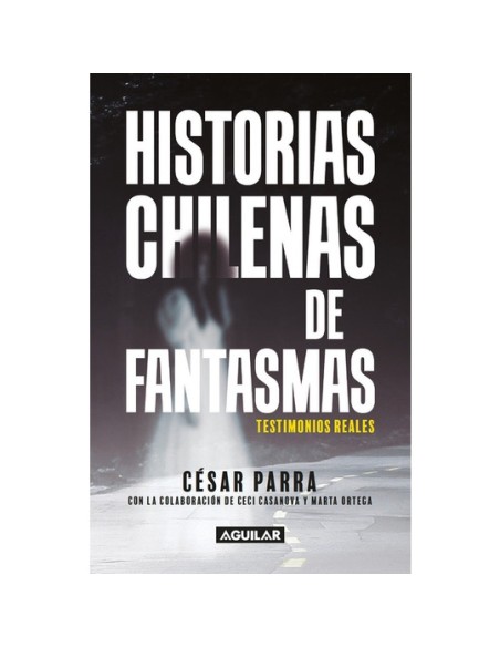Historias chilenas de fantasmas (Nuevo) Historias chilenas de fantasmas (Nuevo)