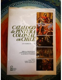 Catálogo de pintura colonial en Chile. Tomo I y II (Usado)
