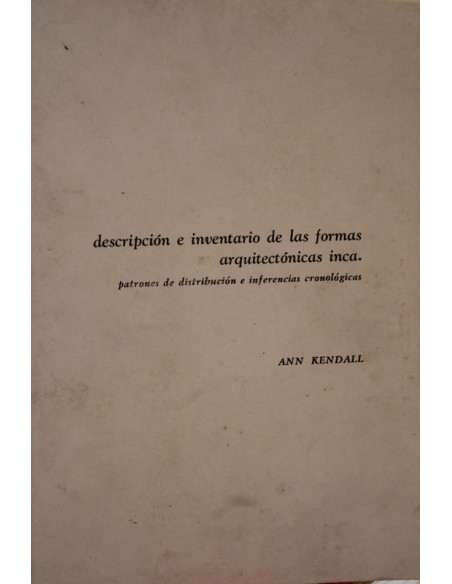 Descripción e inventario de las formas arquitectónicas inca (Usado)